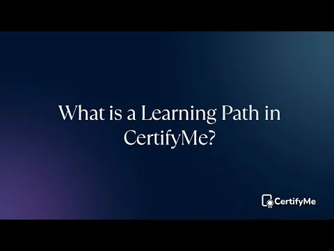 Video thumbnail for What is a Learning Path in CertifyMe?