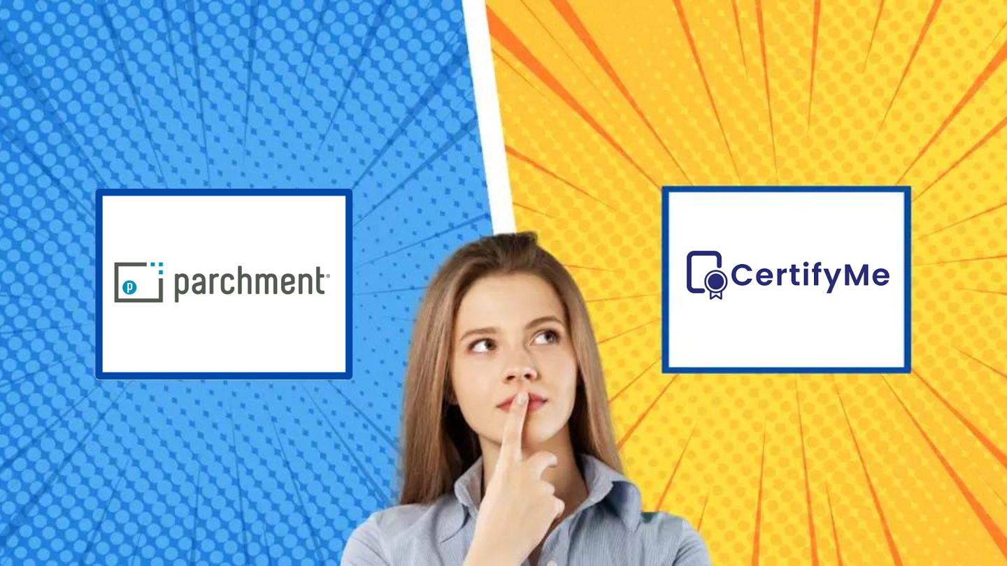 CertifyMe vs Parchment: University Credentials Compared