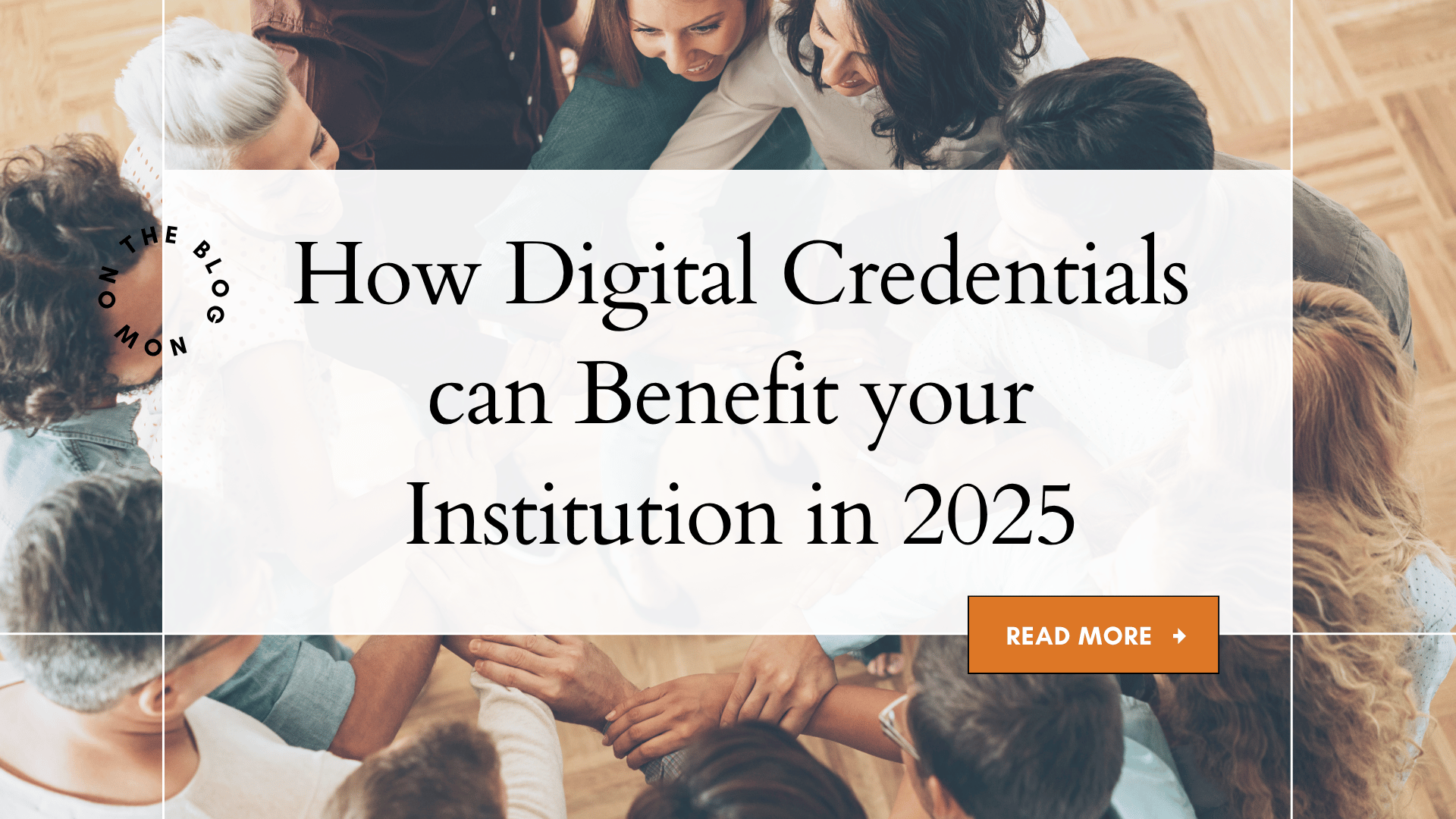 How can your institution benefit from Digital Credentials