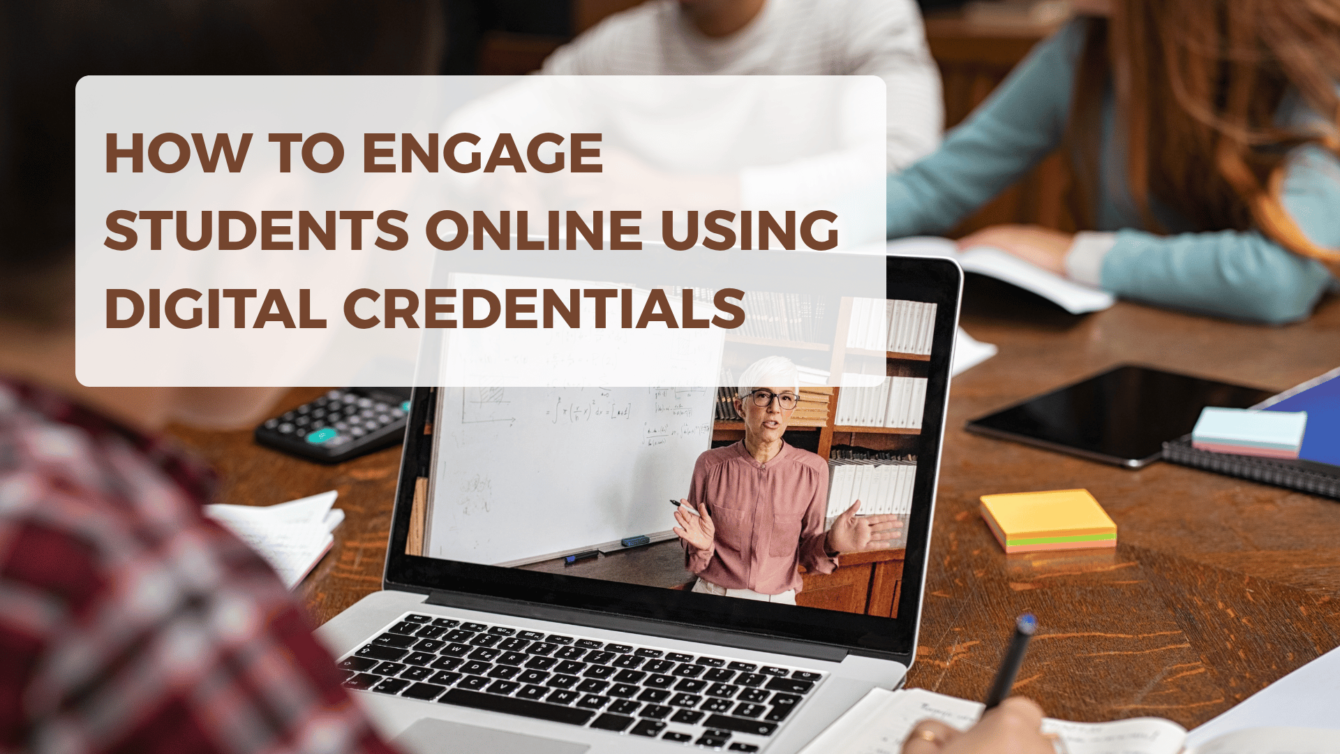 How to engage students online using digital credentials?